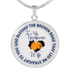 God Blessed The Broken Road - Luxury Necklace