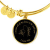I Want All Of My Lasts To Be With You - Luxury Bangle Bracelet