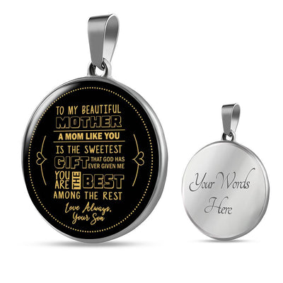 A Mom Like You Is The Sweetest Gift - From Son - Luxury Necklace