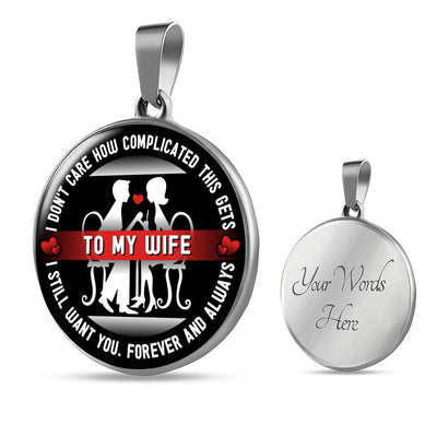 I Don't Care How Complicated This Gets - Luxury Necklace
