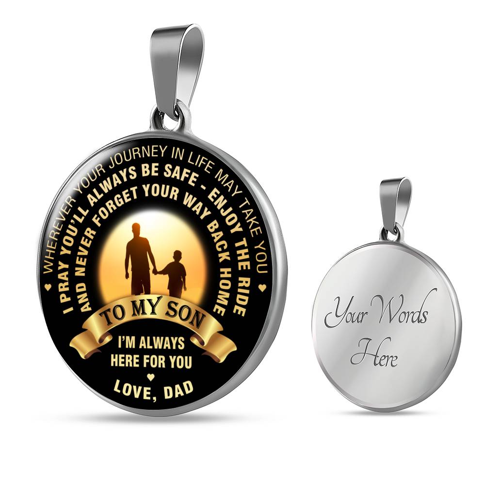 Wherever Your Journey In Life May Take You - Love Dad - Luxury Necklace