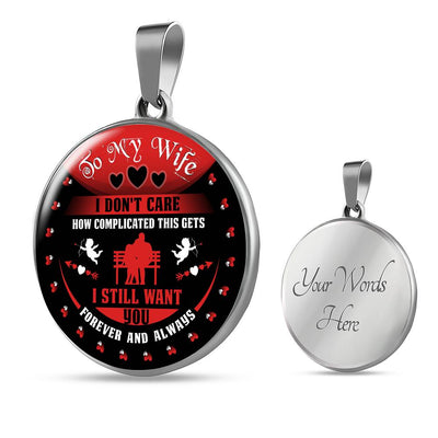I Don't Care How Complicated This Gets - Luxury Necklace