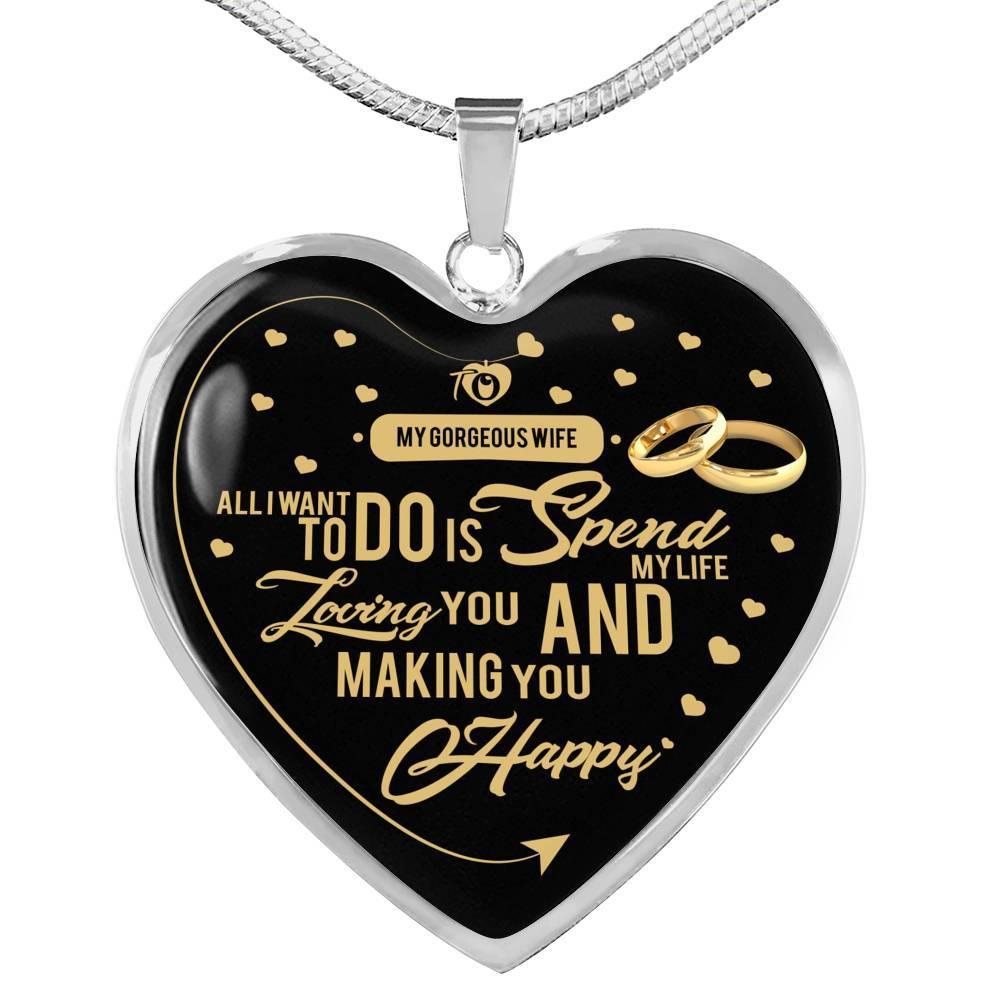 All I Want To Do Is Spend My Life Loving You - Luxury Necklace