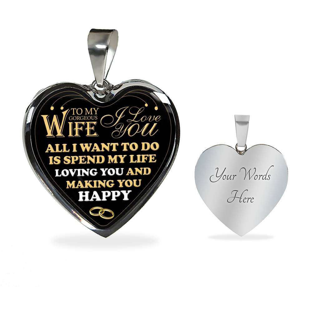All I Want To Do Is Spend My Life Loving You - Luxury Necklace