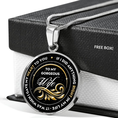 If I Did Anything Right In My Life - Luxury Necklace