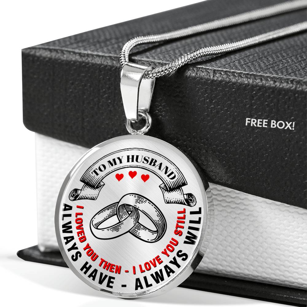 I Loved You Then I Love You Still - Luxury Necklace