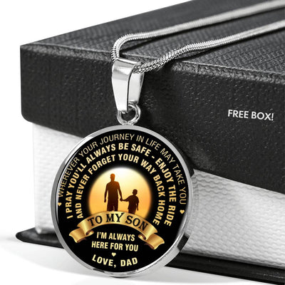 Wherever Your Journey In Life May Take You - Love Dad - Luxury Necklace