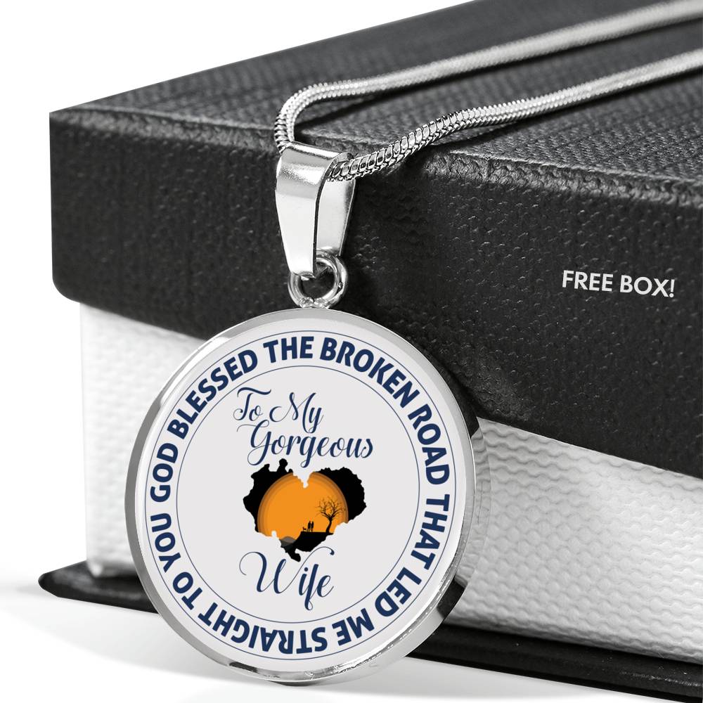 God Blessed The Broken Road - Luxury Necklace