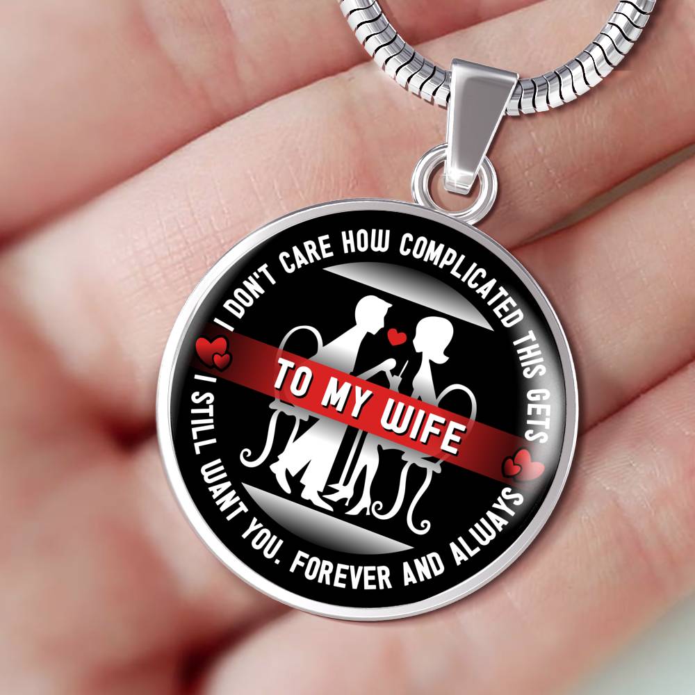 I Don't Care How Complicated This Gets - Luxury Necklace