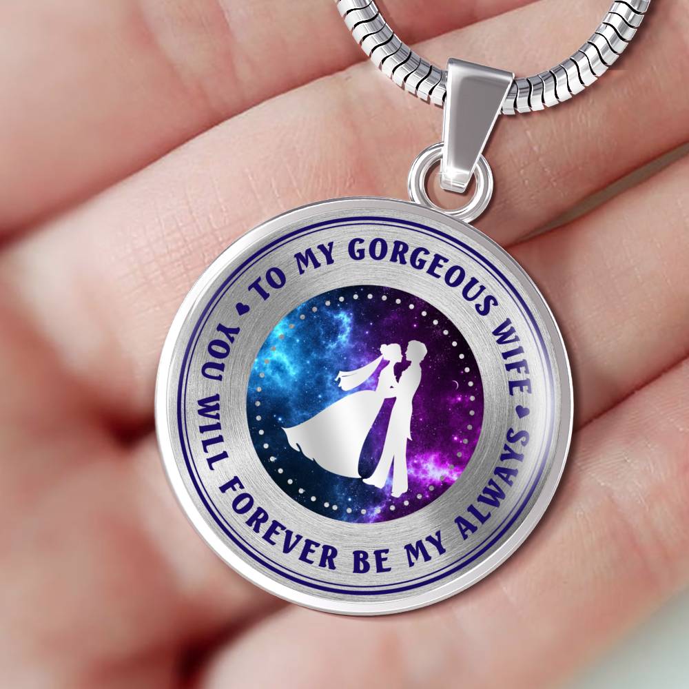 You Will Forever Be My Always - Luxury Necklace