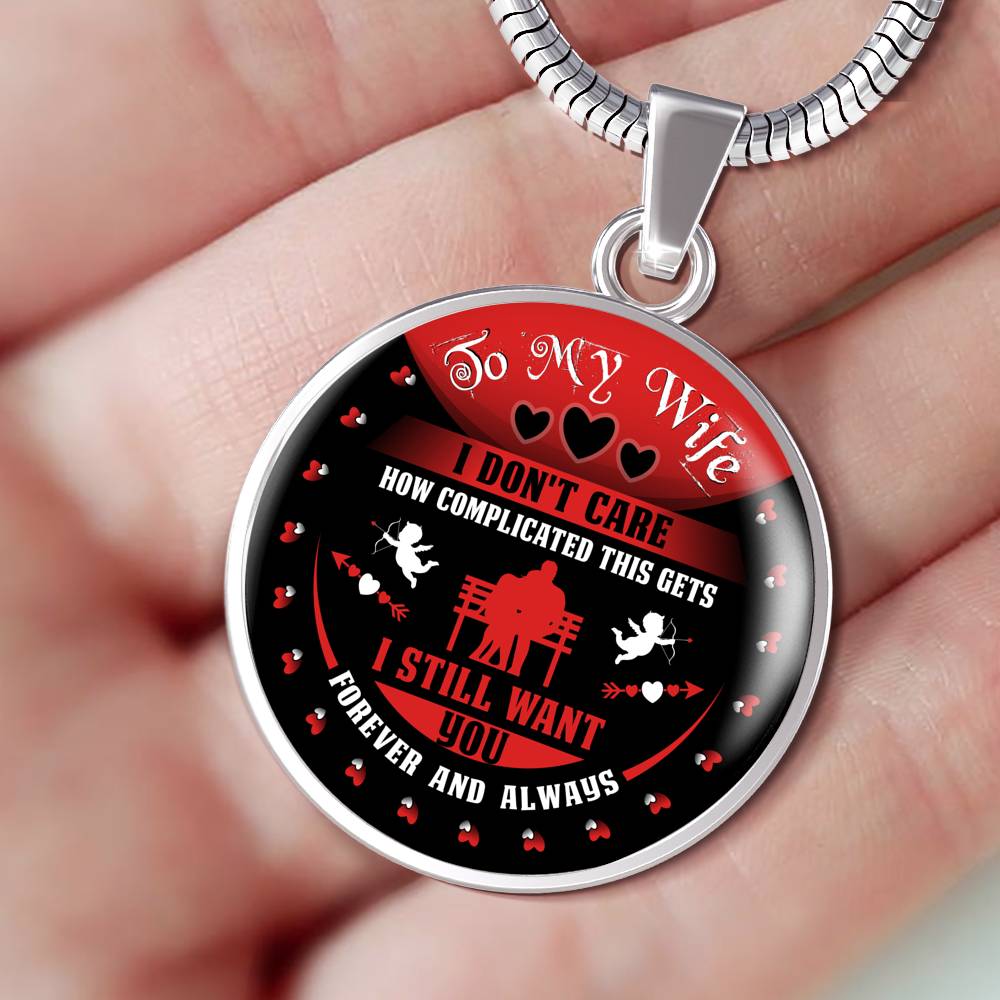 I Don't Care How Complicated This Gets - Luxury Necklace