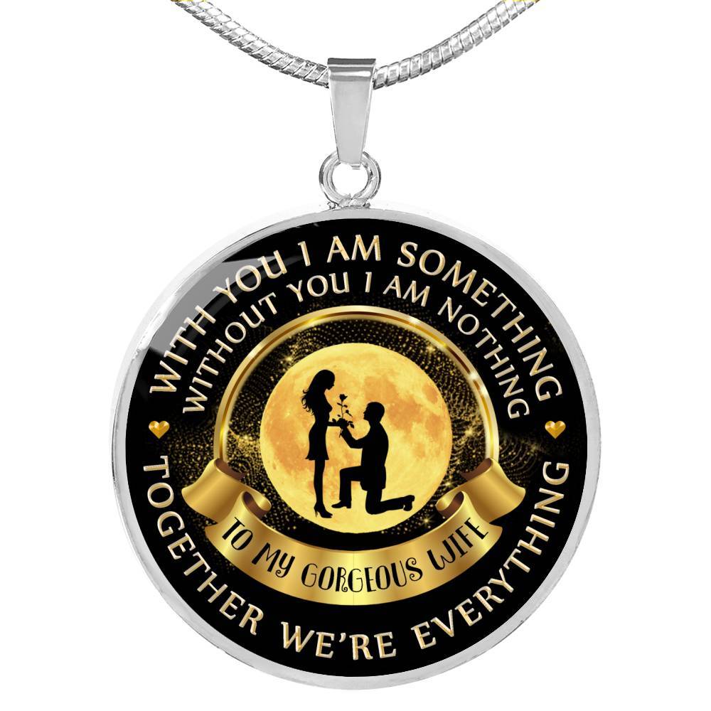 Without You I Am Nothing - Luxury Necklace