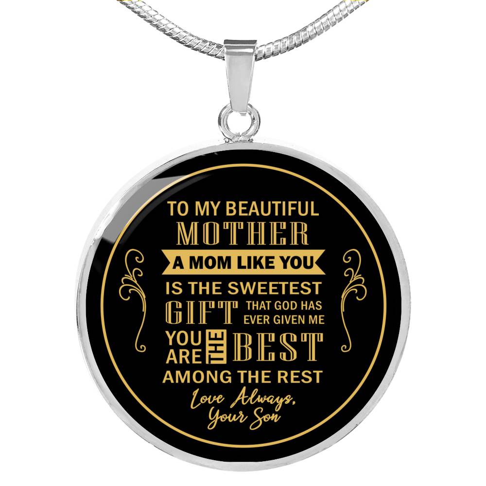 A Mom Like You Is The Sweetest Gift - From Son - Luxury Necklace