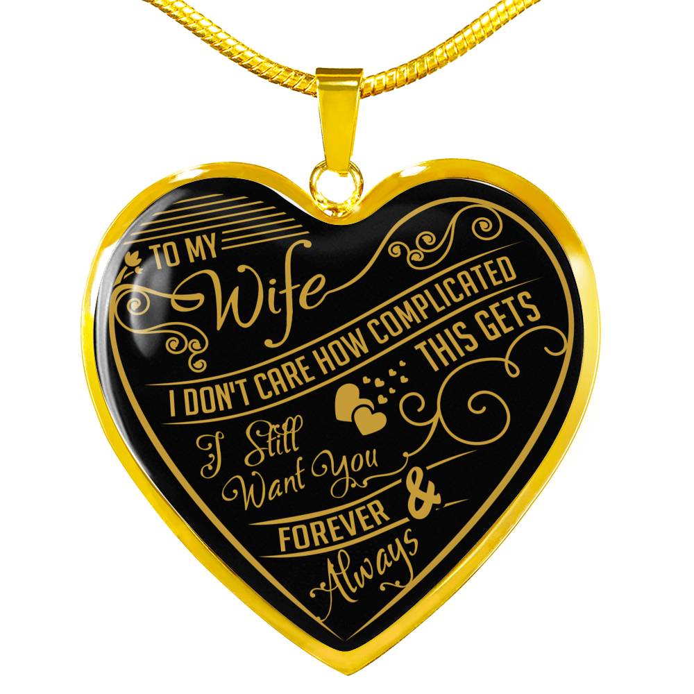 I Don't Care How Complicated This Gets - Luxury Necklace