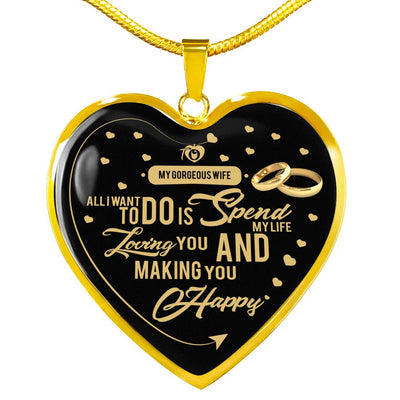 All I Want To Do Is Spend My Life Loving You - Luxury Necklace