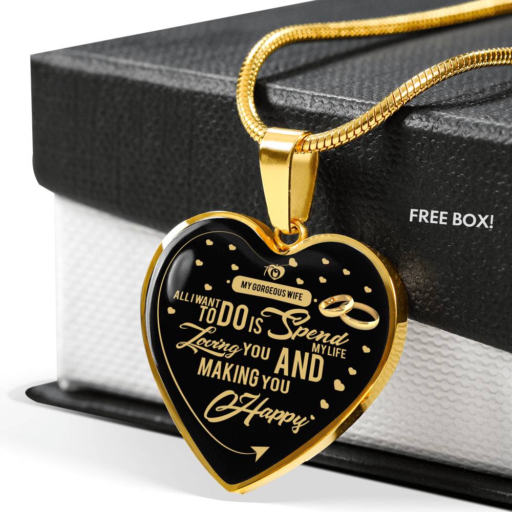 All I Want To Do Is Spend My Life Loving You - Luxury Necklace