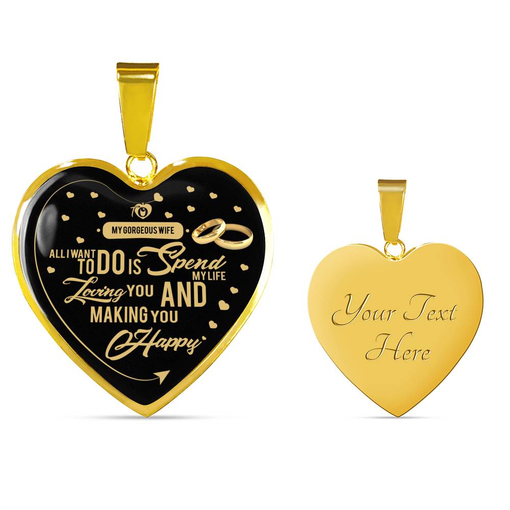 All I Want To Do Is Spend My Life Loving You - Luxury Necklace