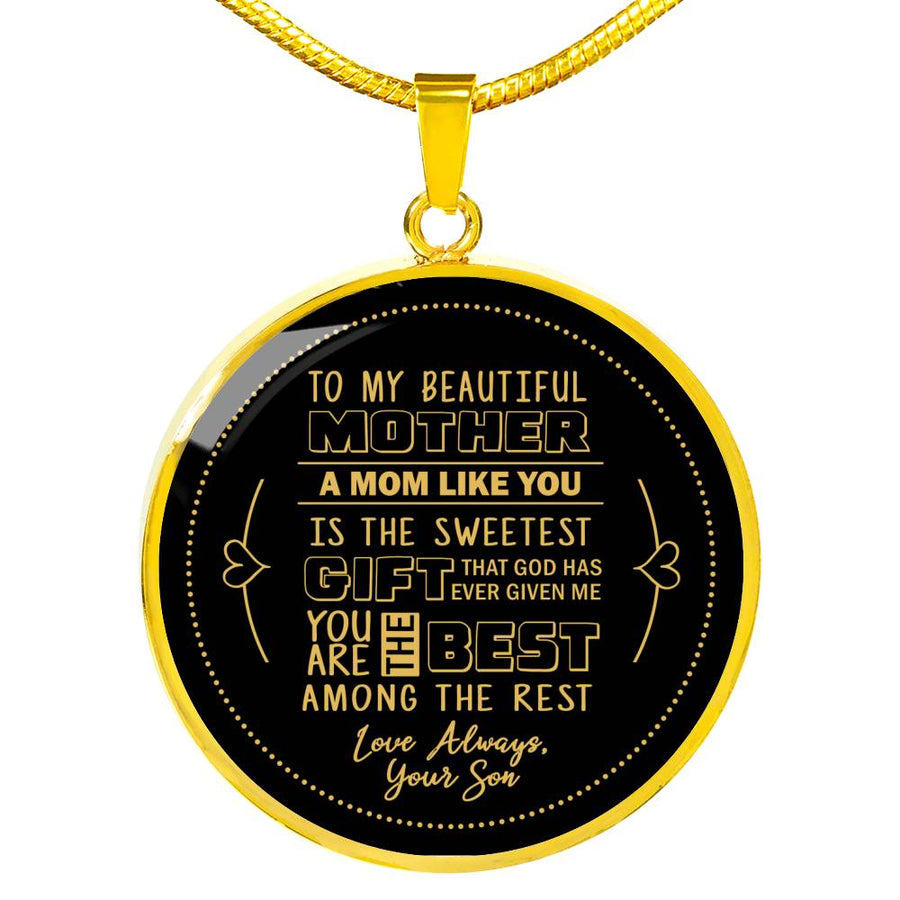 A Mom Like You Is The Sweetest Gift - From Son - Luxury Necklace