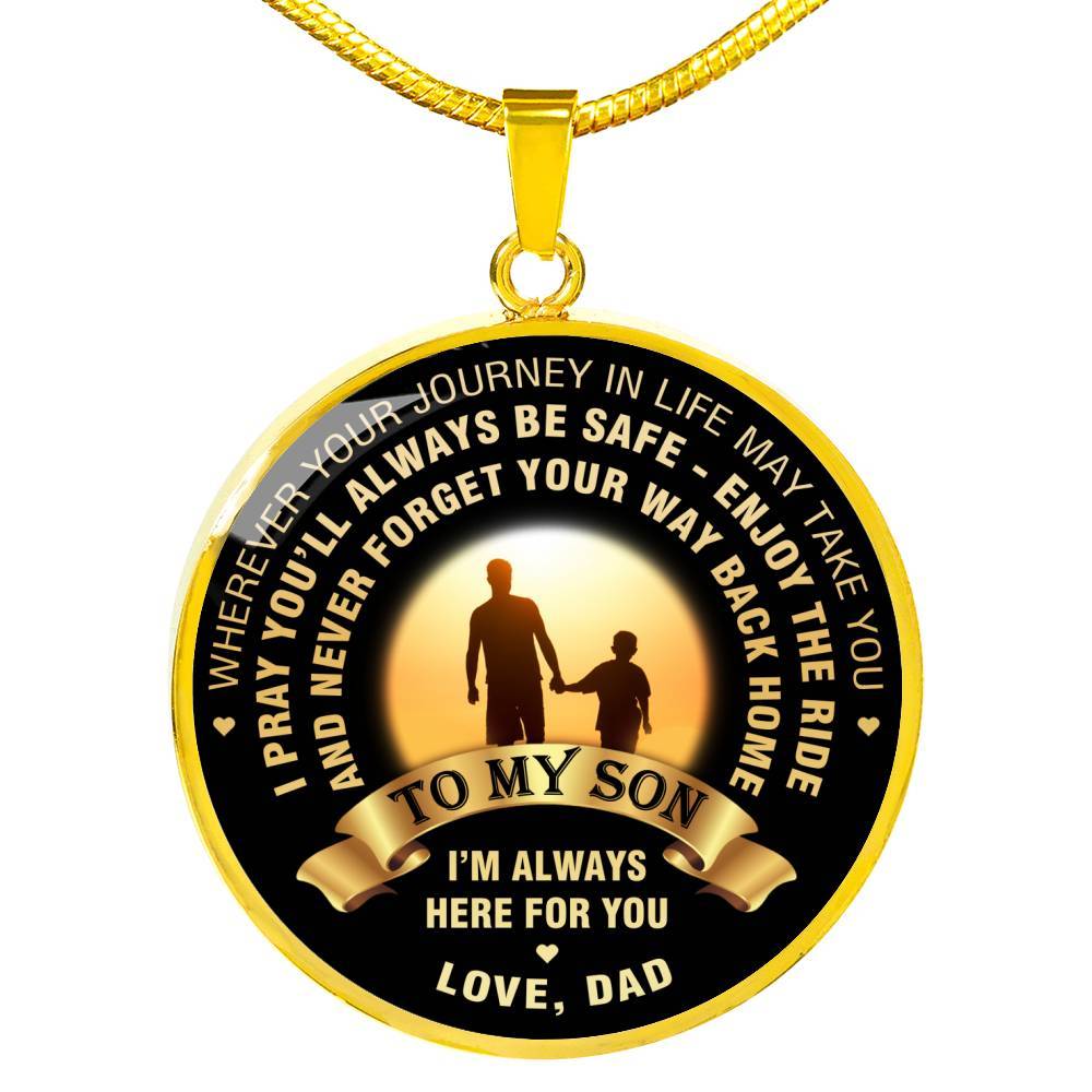 Wherever Your Journey In Life May Take You - Love Dad - Luxury Necklace