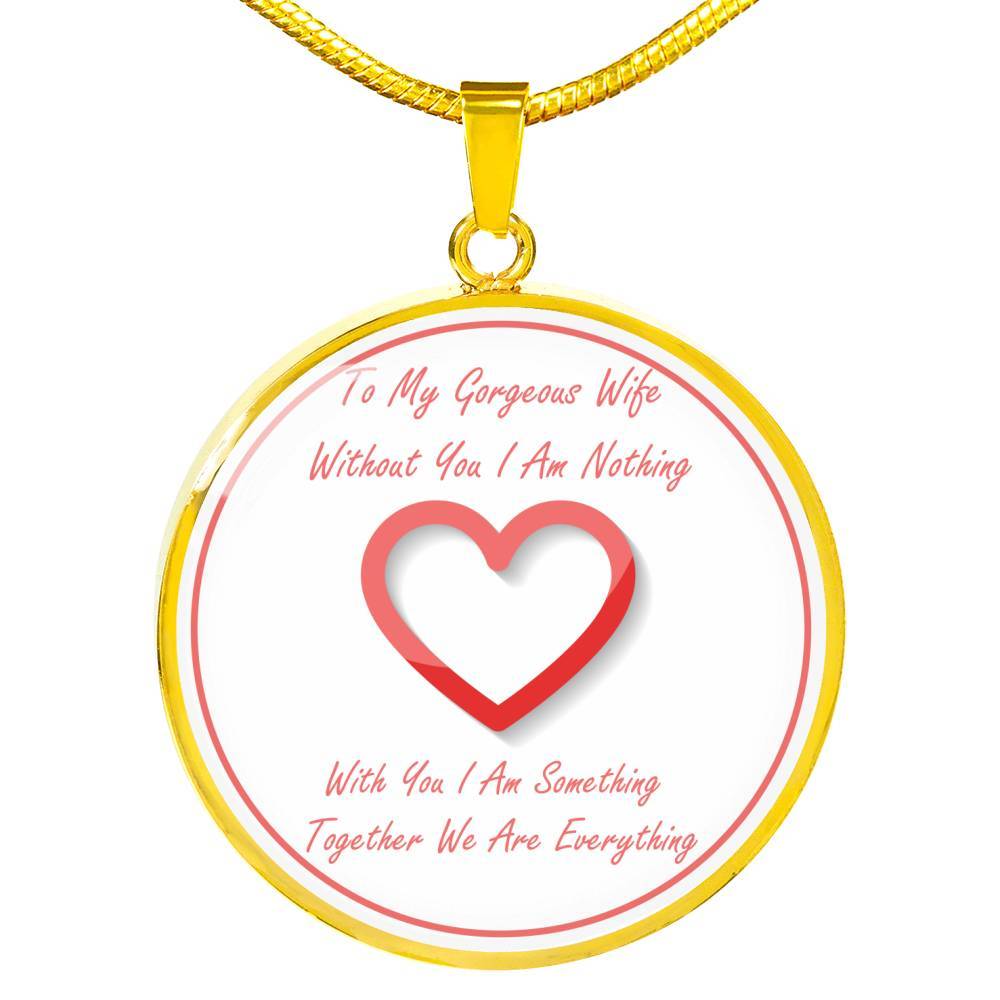 Without You I Am Nothing - Luxury Necklace