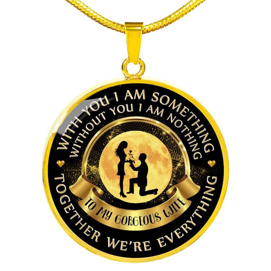 Without You I Am Nothing - Luxury Necklace
