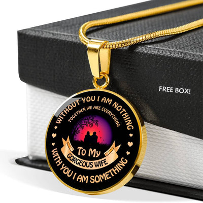 Without You I Am Nothing - Luxury Necklace