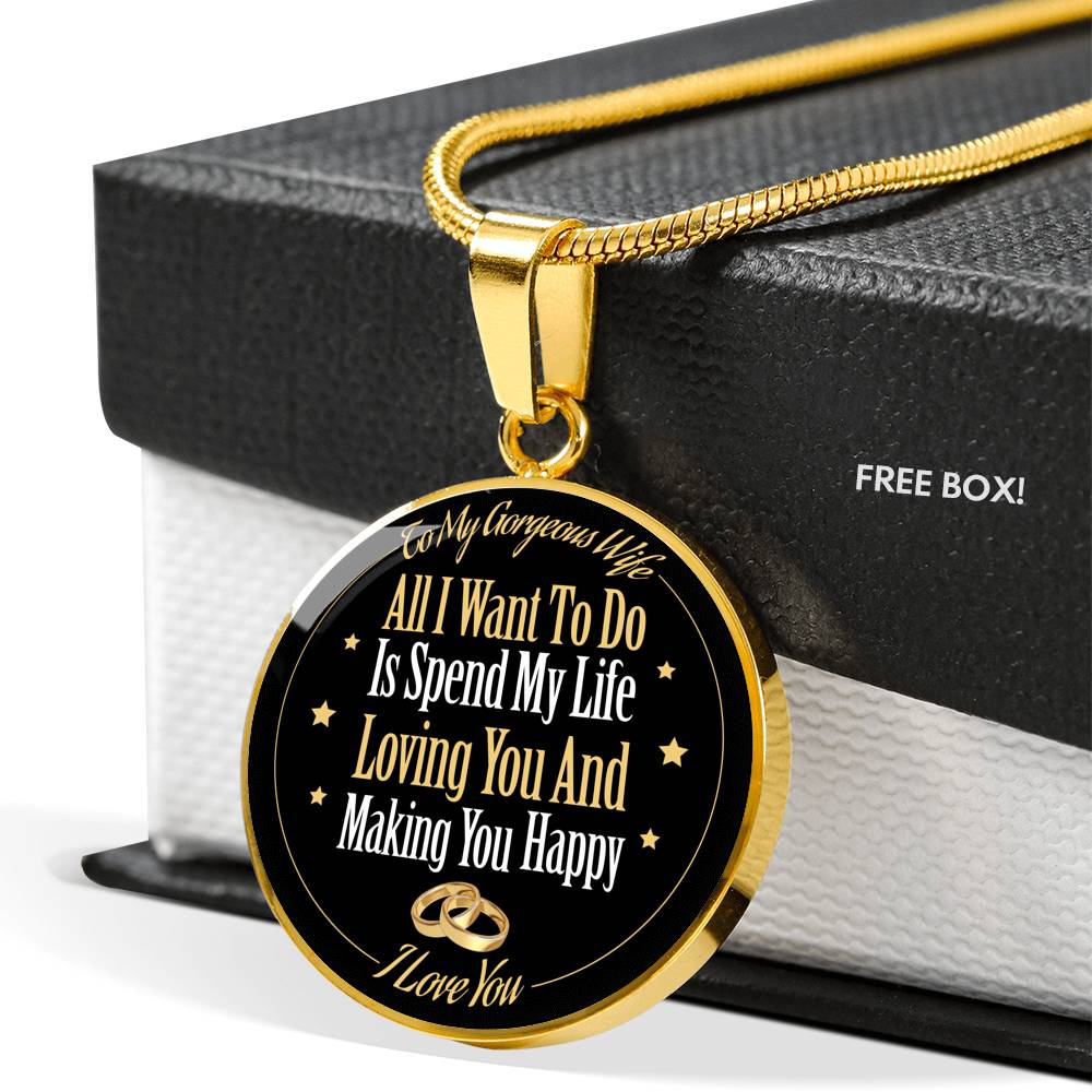 All I Want To Do Is Spend My Life Loving You - Luxury Necklace