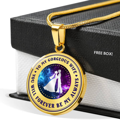 You Will Forever Be My Always - Luxury Necklace