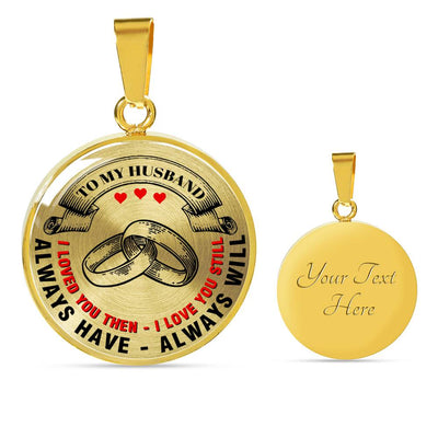 I Loved You Then I Love You Still - Luxury Necklace