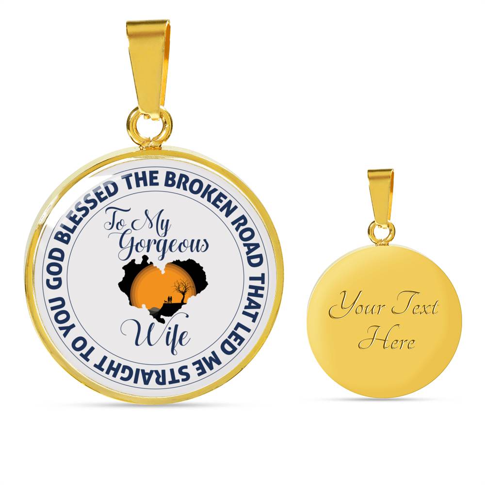 God Blessed The Broken Road - Luxury Necklace
