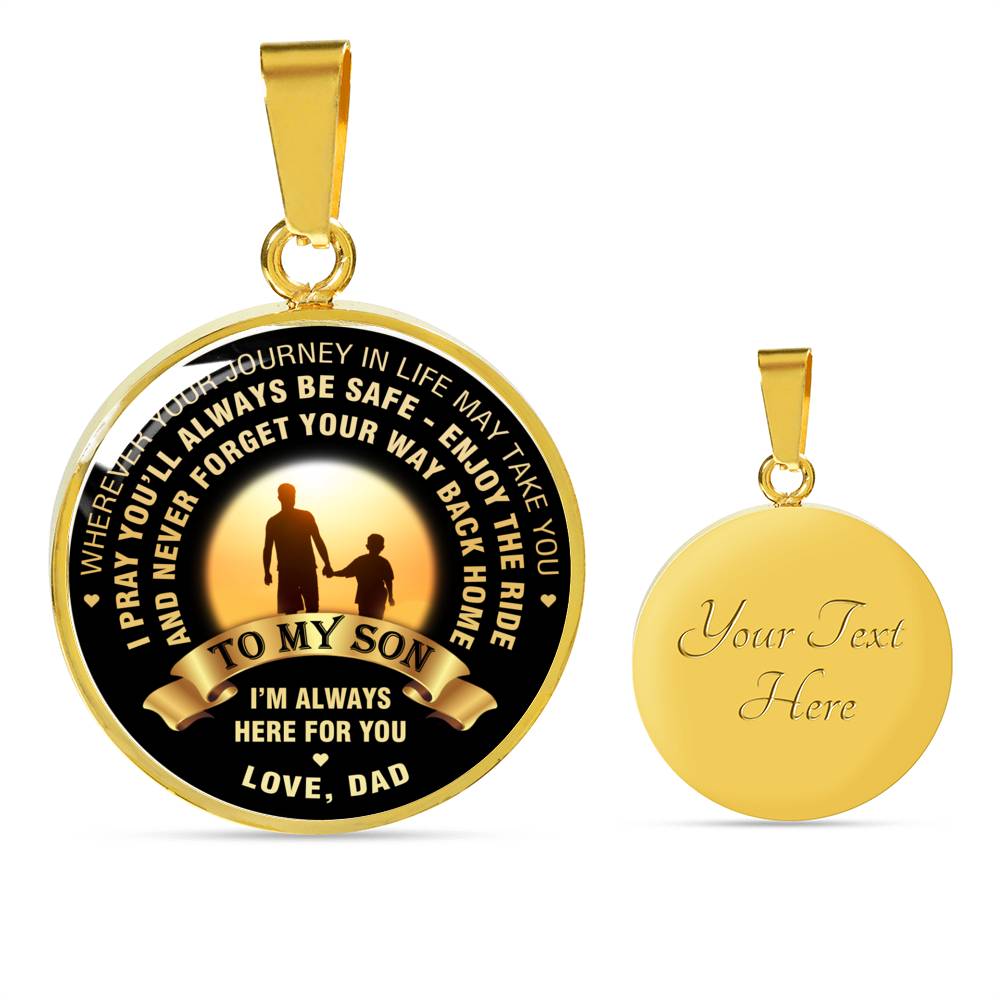 Wherever Your Journey In Life May Take You - Love Dad - Luxury Necklace