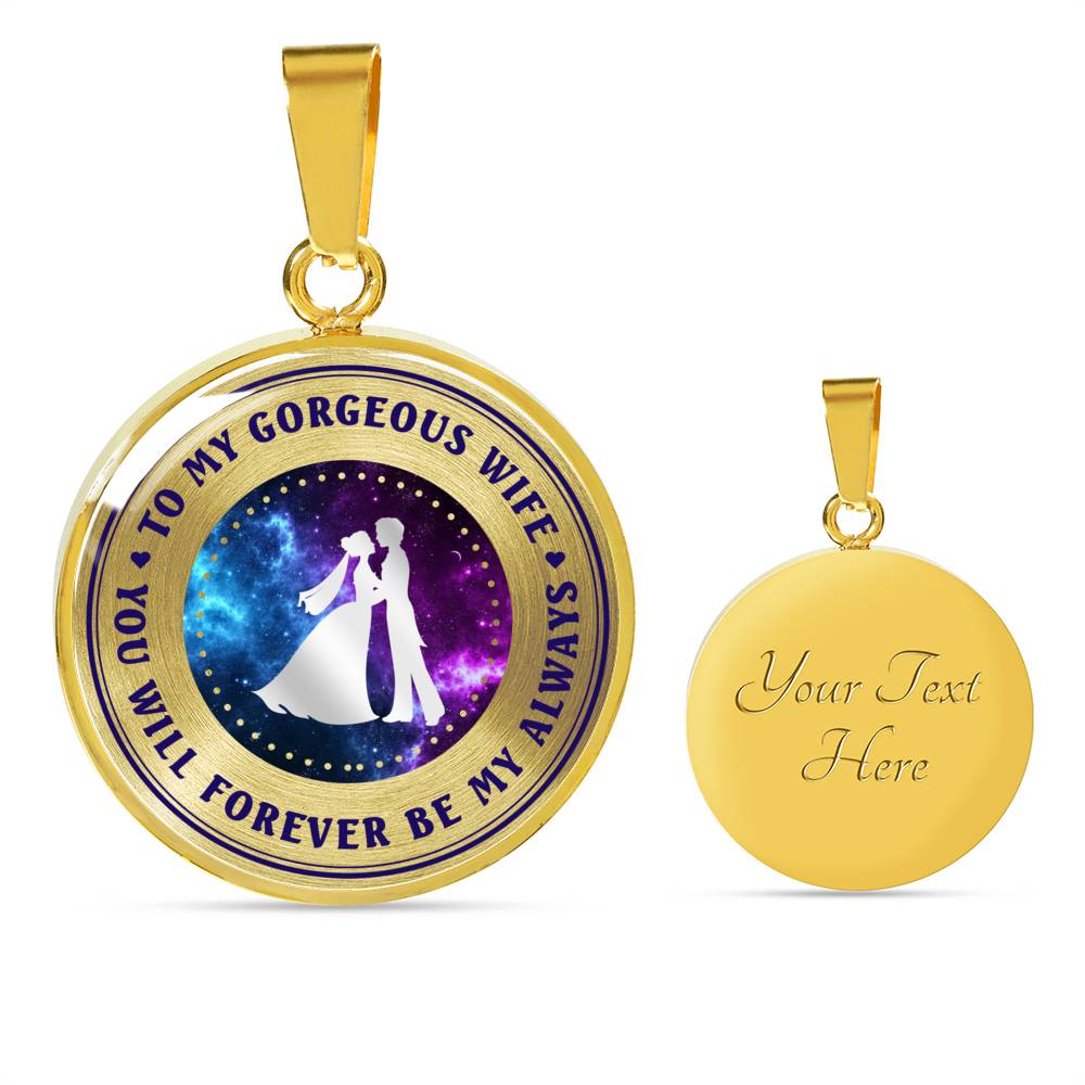 You Will Forever Be My Always - Luxury Necklace