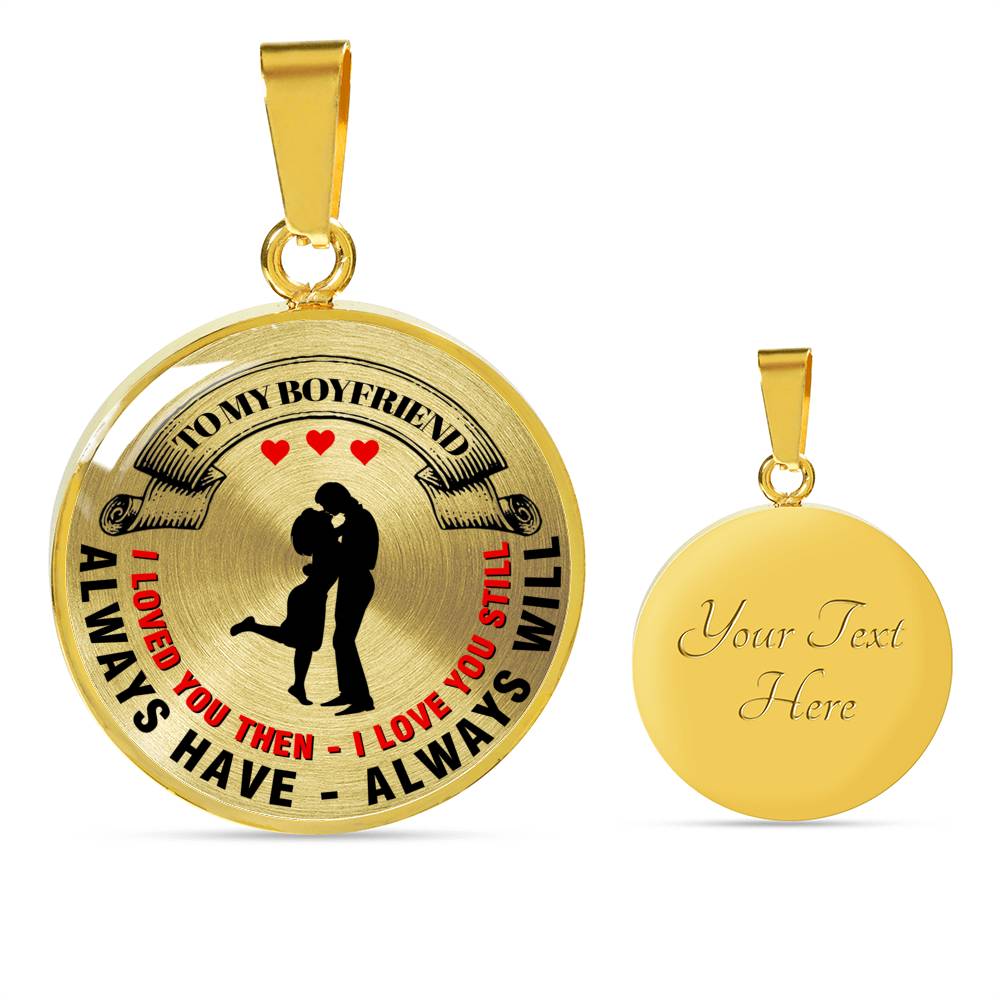 I Loved You Then I Love You Still - Luxury Necklace