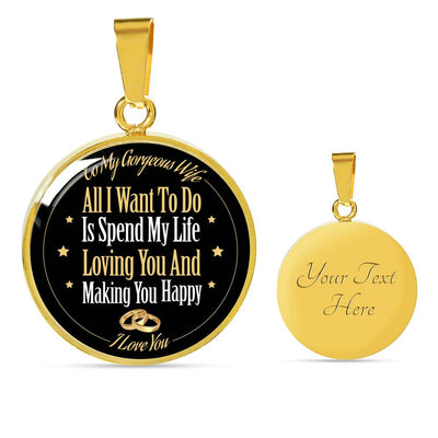 All I Want To Do Is Spend My Life Loving You - Luxury Necklace