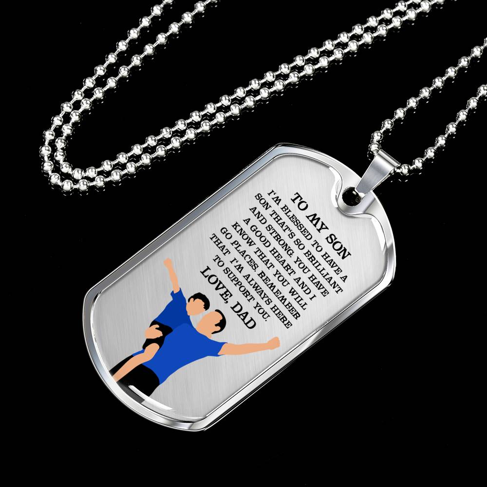 I’m So Blessed To Have A Son - Luxury Dog Tag
