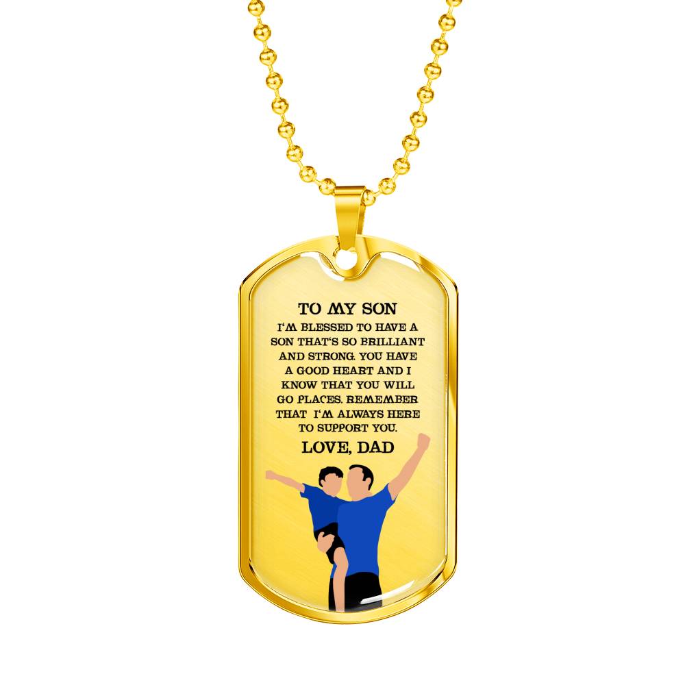 I’m So Blessed To Have A Son - Luxury Dog Tag