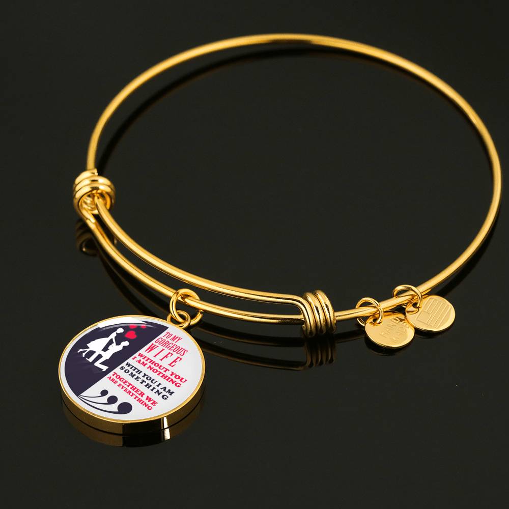Without You I Am Nothing - Luxury Bangle Bracelet