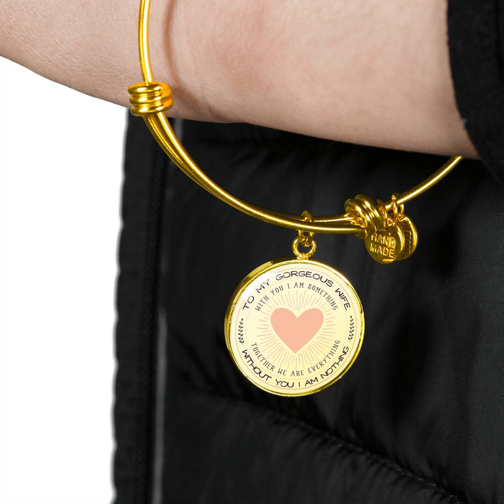 Without You I Am Nothing - Luxury Bangle Bracelet