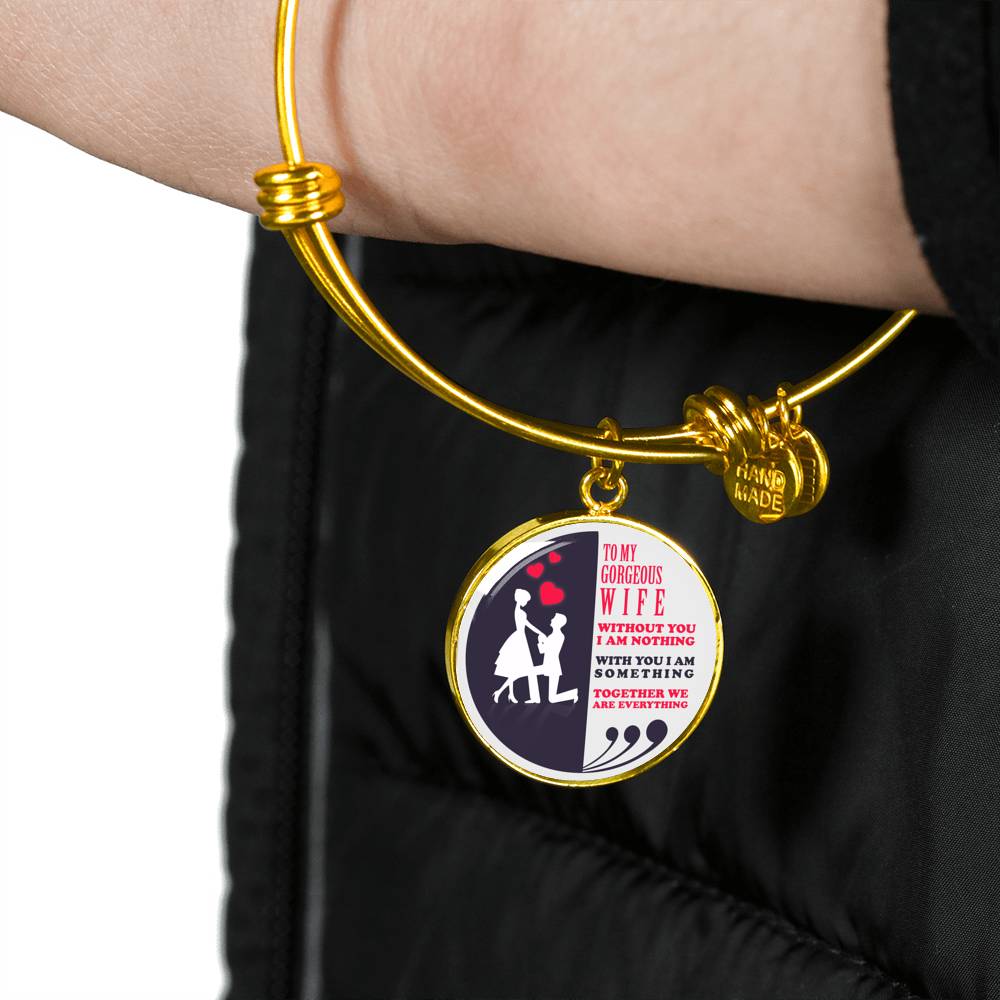 Without You I Am Nothing - Luxury Bangle Bracelet