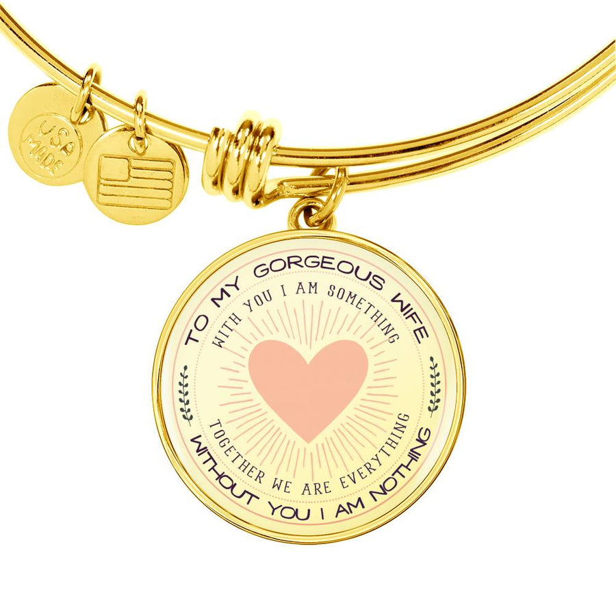 Without You I Am Nothing - Luxury Bangle Bracelet