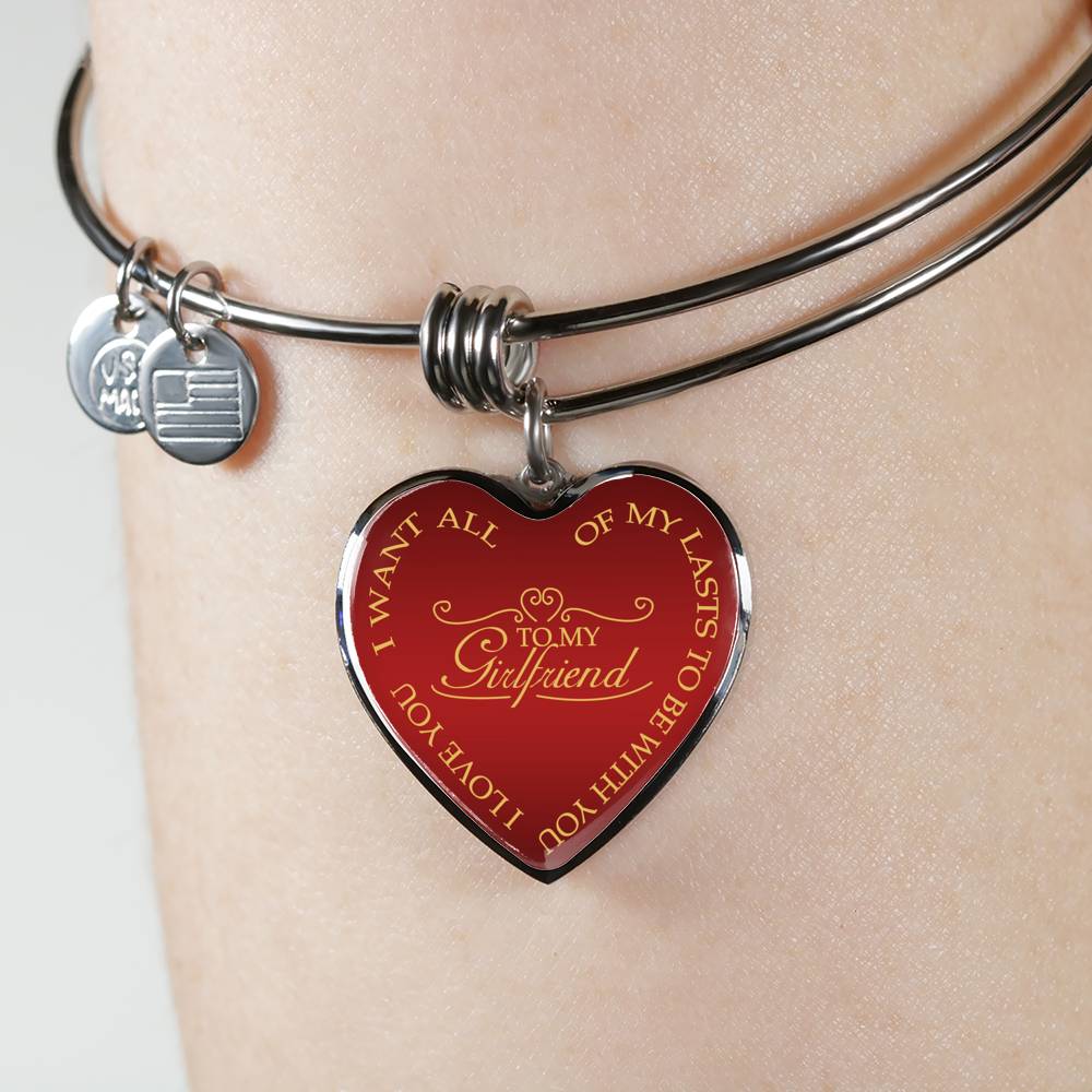 I Want All Of My Lasts To Be With You - Luxury Bangle Bracelet