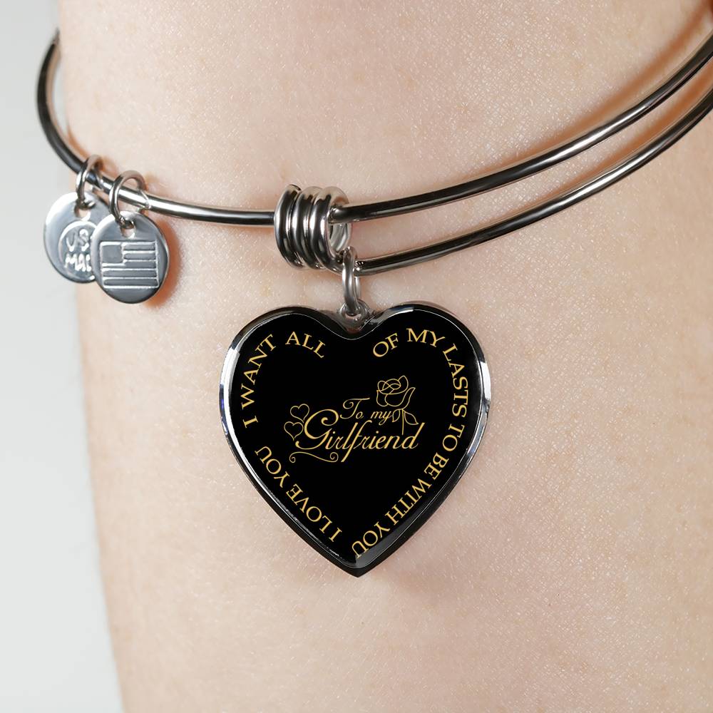I Want All Of My Lasts To Be With You - Luxury Bangle Bracelet