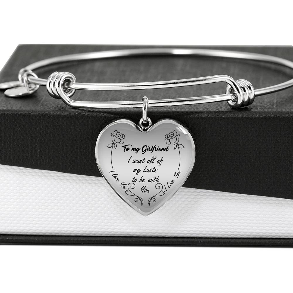 I Want All Of My Lasts To Be With You - Luxury Bangle Bracelet