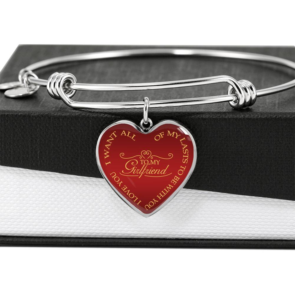 I Want All Of My Lasts To Be With You - Luxury Bangle Bracelet