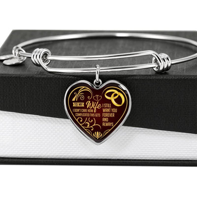 I Don't Care How Complicated This Gets - Luxury Bangle Bracelet