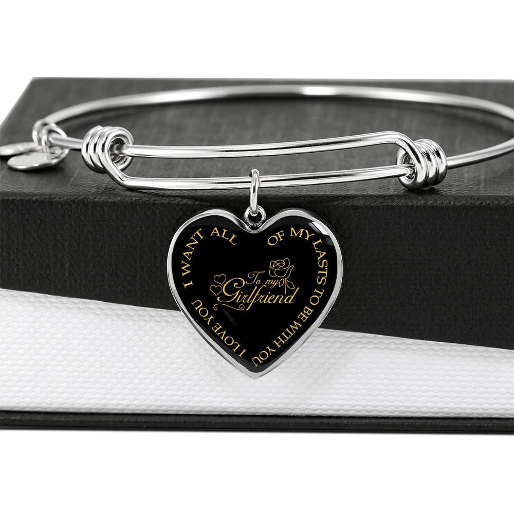 I Want All Of My Lasts To Be With You - Luxury Bangle Bracelet