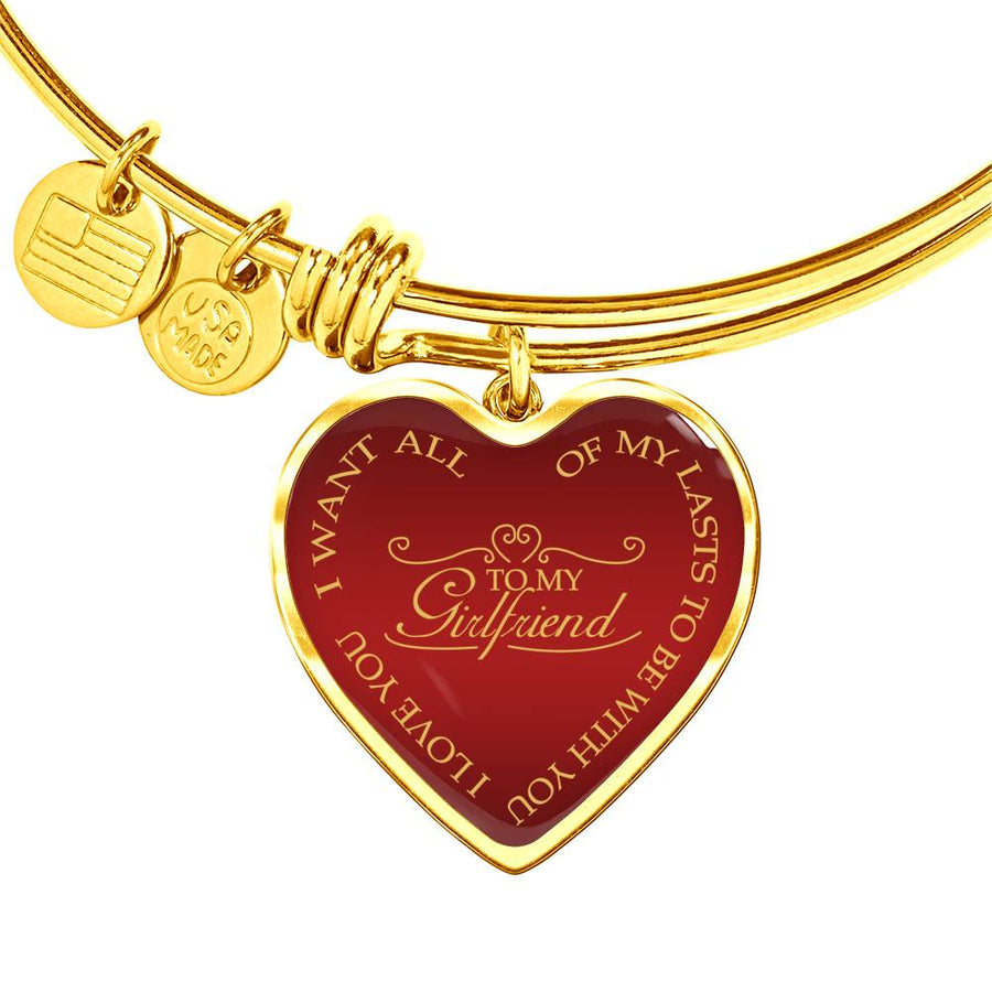 I Want All Of My Lasts To Be With You - Luxury Bangle Bracelet