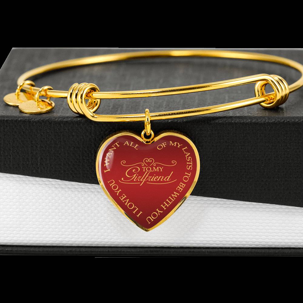 I Want All Of My Lasts To Be With You - Luxury Bangle Bracelet