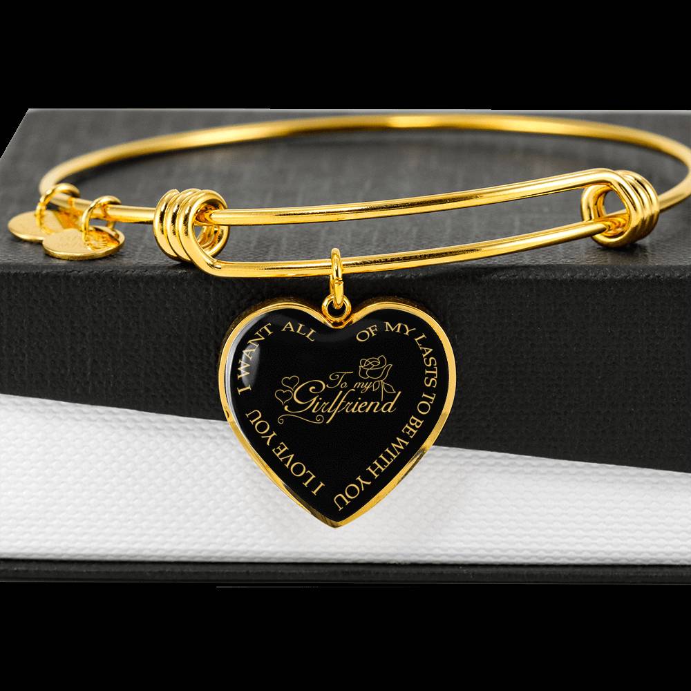 I Want All Of My Lasts To Be With You - Luxury Bangle Bracelet