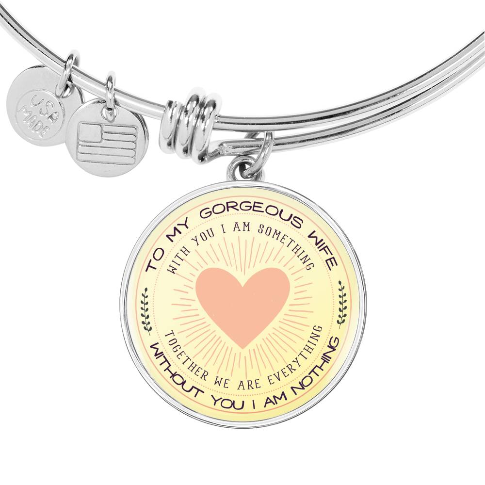Without You I Am Nothing - Luxury Bangle Bracelet